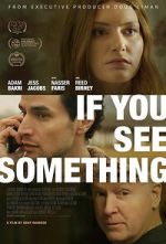 Watch If You See Something M4ufreemovies