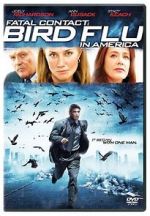 Watch Fatal Contact: Bird Flu in America M4ufreemovies