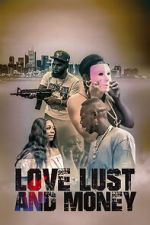 Watch Love Lust and Money M4ufreemovies