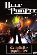 Watch Deep Purple Come Hell or High Water M4ufreemovies