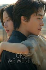 Watch Once We Were Us M4ufreemovies