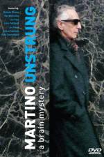 Watch Martino Unstrung M4ufreemovies