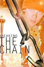 Watch Breaking the Chain M4ufreemovies