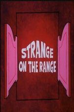 Watch Strange on the Range M4ufreemovies