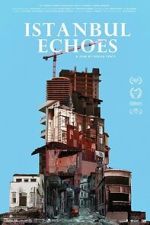 Watch Istanbul Echoes M4ufreemovies