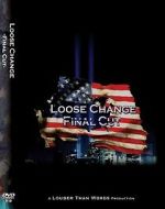 Watch Loose Change: Final Cut M4ufreemovies