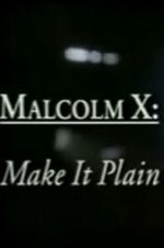 Watch Malcolm X: Make It Plain M4ufreemovies