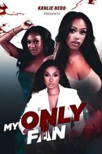 Watch My Only Fan M4ufreemovies