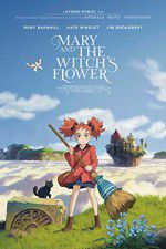 Watch Mary and the Witch\'s Flower M4ufreemovies