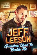 Watch Jeff Leeson: Grandma Used to Heckle Me (TV Special 2019) M4ufreemovies