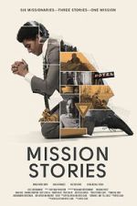 Watch Mission Stories M4ufreemovies
