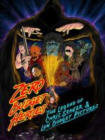 Watch Zero Budget Heroes: The Legend of Chris Seaver & Low Budget Pictures M4ufreemovies