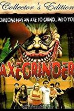 Watch Axegrinder M4ufreemovies