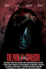 Watch Deadly Crush M4ufreemovies