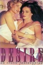 Watch Desire: An Erotic Fantasyplay M4ufreemovies