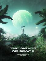 Watch THE SIGHTS OF SPACE: A Voyage to Spectacular Alien Worlds M4ufreemovies