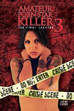 Watch Amateur Porn Star Killer 3: The Final Chapter M4ufreemovies