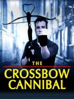 Watch The Crossbow Cannibal M4ufreemovies