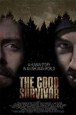 Watch The Good Survivor M4ufreemovies