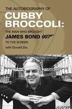 Watch Cubby Broccoli: The Man Behind Bond M4ufreemovies