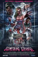 Watch Night of Something Strange M4ufreemovies