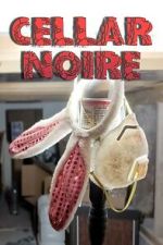 Watch Cellar Noire M4ufreemovies