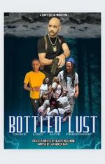 Watch Bottled Lust M4ufreemovies