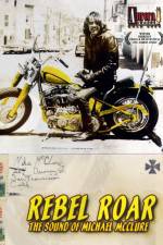 Watch Rebel Roar The Sound of Michael McClure M4ufreemovies