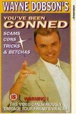 Watch Wayne Dobson - Youve Been Conned M4ufreemovies