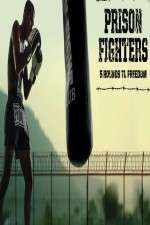 Watch Prison Fighters: Five Rounds to Freedom M4ufreemovies