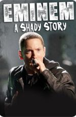 Watch Eminem: A Shady Story M4ufreemovies