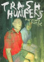 Watch Trash Humpers M4ufreemovies