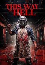 Watch This Way to Hell M4ufreemovies