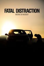 Watch Fatal Distraction M4ufreemovies
