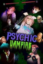 Watch Psychic Vampire M4ufreemovies