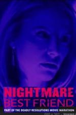 Watch Nightmare Best Friend M4ufreemovies