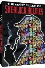 Watch The Many Faces of Sherlock Holmes M4ufreemovies