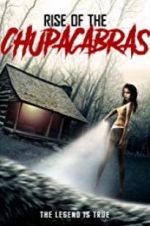 Watch Rise of the Chupacabras M4ufreemovies