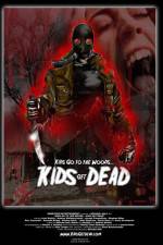 Watch Kids Go to the Woods Kids Get Dead M4ufreemovies
