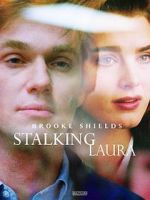 Watch Stalking Laura M4ufreemovies