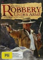 Watch Robbery Under Arms M4ufreemovies