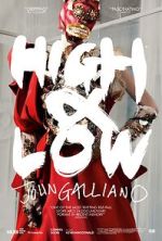 Watch High & Low - John Galliano M4ufreemovies