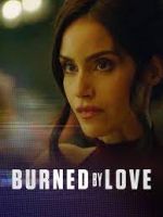 Watch Burned by Love M4ufreemovies