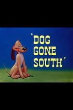 Watch Dog Gone South (Short 1950) M4ufreemovies