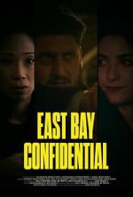 Watch East Bay Confidential M4ufreemovies