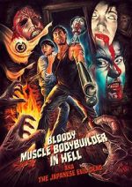 Watch Bloody Muscle Body Builder in Hell M4ufreemovies