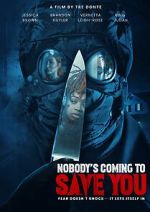 Watch Nobody\'s Coming to Save You M4ufreemovies