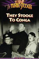 Watch They Stooge to Conga M4ufreemovies