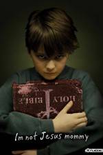 Watch I'm Not Jesus Mommy M4ufreemovies