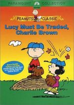 Watch Lucy Must Be Traded, Charlie Brown (TV Short 2003) M4ufreemovies